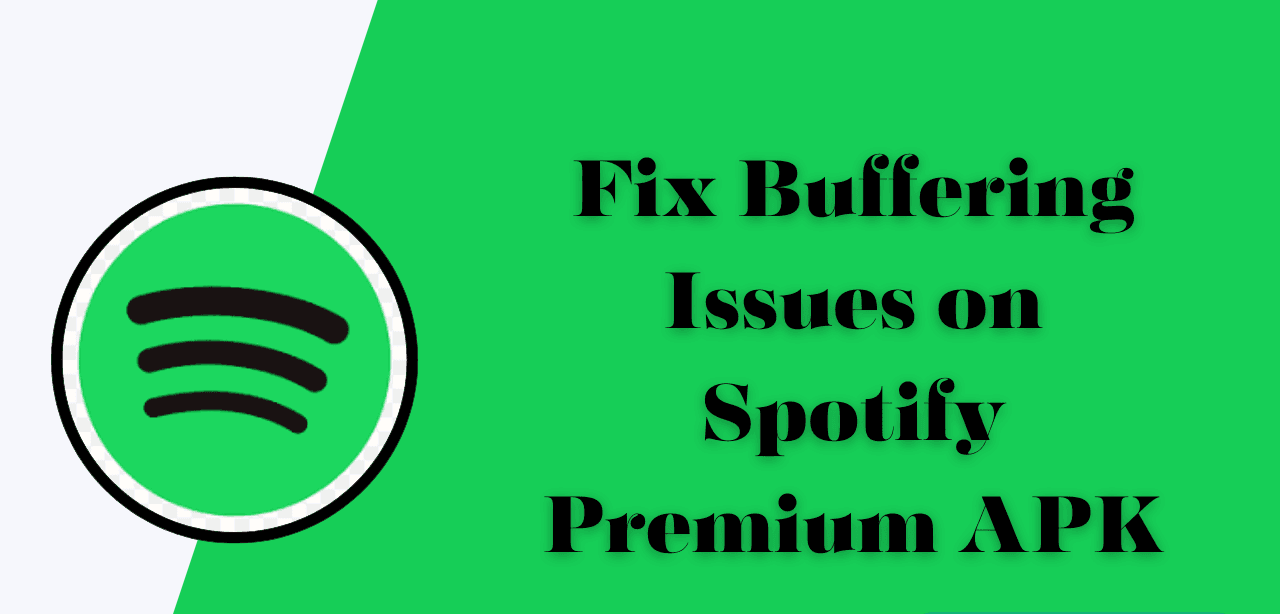 Fix-Buffering-Issues-on-Spotify-Premium-APK.png