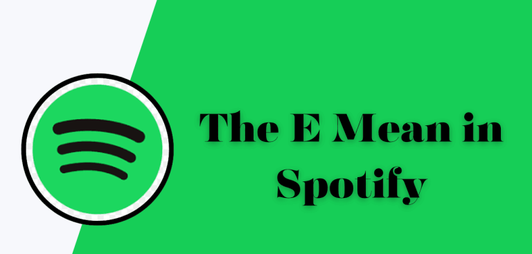 O que o E significa no Spotify: revelando o mistério